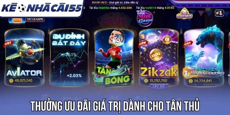 Thưởng ưu đãi giá trị dành cho tân thủ